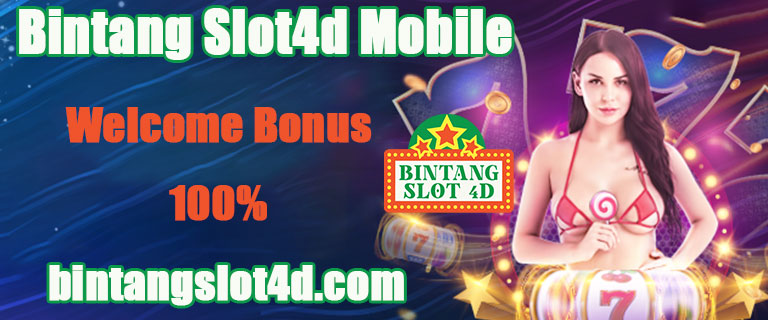 Bintang Slot4d Mobile